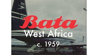 Bata Heritage Film | West Africa c. 1959