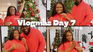 Vlogmas Day 7 | My husband decorated our Christmas Tree and I did not like it.... Hear me out....