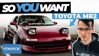 So You Want a Toyota MR2