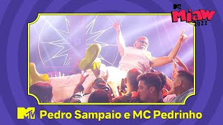 Pedro Sampaio e MC Pedrinho - 'Dançarina' l MTV MIAW 2022