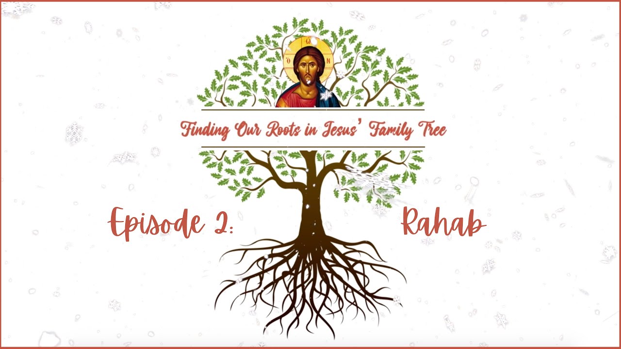 Finding Our Roots In Jesus' Family Tree: Rahab - YouTube