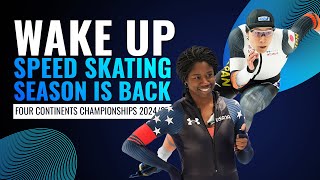 Kickoff to an Exciting New Season | Four Continents Championships 2024/25 | #SpeedSkating