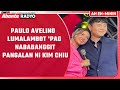 PAULO AVELINO LUMALAMBOT 'PAG NABABANGGIT PANGALAN NI KIM CHIU