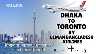 Dhaka to Toronto, Canada By Biman Bangladesh - বিমান বাংলাদেশ এয়ারলাইন্সে ঢাকা থেকে টরোন্টো - Part 1