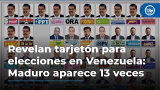 Revelan tarjetón electoral para elecciones presidenciales en Venezuela: Maduro aparece 13 veces