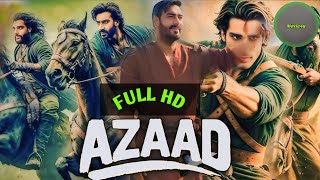 AZAAD FULL MOVIE IN HINDI | AJAY DEOGAN  | RASHA TONDON | AMAN DEOGAN | REVIEW \u0026 FACTS |~