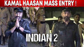 🔥Kamal Haasan Mass Entry at Indian 2 Audio Launch