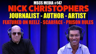 NICK CHRISTOPHERS - JOURNALIST - AUTHOR - ARTIST - FEATURED ON REELZ MSCS MEDIA *147