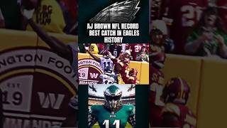 Did AJ Brown Have Best Catch in Philadelphia Eagles HISTORY While Breaking NFL Record?