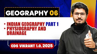 Indian geography part 1, Physiography and drainage | Geography for CDS 1, 2025 | CDS 1, 2025🤩