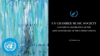 Concert in Celebration of the 76th Anniversary of the United Nations - UN Chamber Music Society