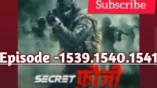 secret fauji Episode1539,1540,1541