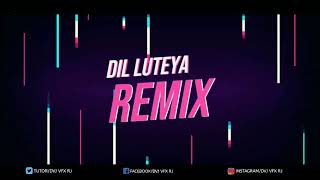 DIL LUTEYA - AY (REMIX)  Gallan Kardi Club EDM Moombahton Mix