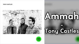 Tony Castles - Ammah