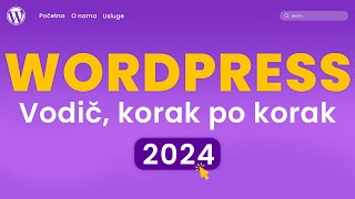 Kako da napravim WordPress sajt 2024 | 20 Jednostavna Koraka | WordPress tutorijal za početnike