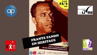 Frantz Fanon en héritage - La Maison du Livre de Saint-Gilles, 23/03/2017