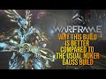 Why you should try this NON-META GAUSS PRIME build right now in Warframe [2024]