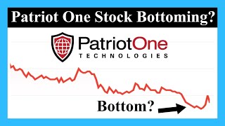 Is Patriot One Technologies Stock Bottoming? PAT \u0026 PTOTF Stock Analysis