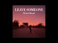 michael khanh leave someone official audio