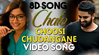 chalo song chusi chudangane nachesave 8D Song