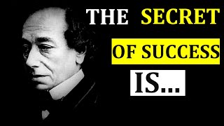 THE MOST POWERFUL quotes from Benjamin Disraeli that are full of wisdom .