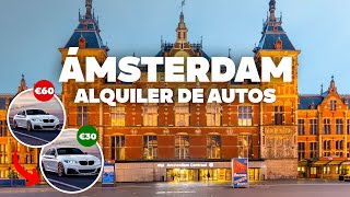 ALQUILER DE AUTOS EN ÁMSTERDAM! ¡Muy Barato en el Aeropuerto!