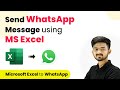 How to Send WhatsApp Message using MS Excel | Excel to WhatsApp Step-by-Step Guide