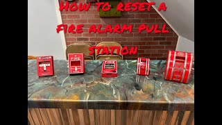 How To Reset A Fire Alarm Pull Station