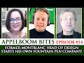 Appelboom Bites #14: Former Montblanc Head of Design Starts his own Fountain Pen Company!