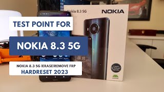 Test Point For NOKIA 8.3 5G To Erase|Remove FRP|Hardreset 2023 #testpoint