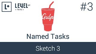 Learning Gulp #3 - Named Tasks