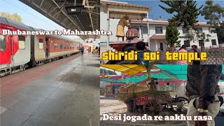 Maharashtra Shirdi sai temple | Sani temple bulibaku galu | Bhubaneswar to Maharashtra by train