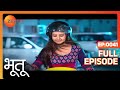 Bhootu - Hindi Tv Serial - Full Epi - 41 - Arshiya Mukherjee, Sana Amin Sheikh, Viraaj Zee TV