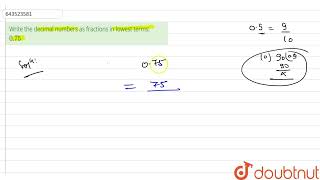 Write the decimal numbers as fractions in lowest terms: 0.75 | 6 | DECIMALS | MATHS | ICSE | Dou...