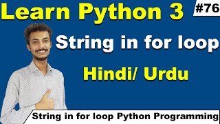 String in for loop in Python Programming, Python Tutorial for beginners in Hindi, Cyber Warriors
