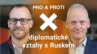 Měla by ČR vyhostit ruského velvyslance? Téma pro Ondřeje Koláře a Cyrila Svobodu | Pro a proti