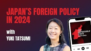 Japan's Foreign Policy in 2024 | The Impossible State