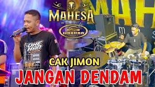 JANGAN DENDAM | CAK JIMON DHEHAN - MAHESA MUSIC LIVE MADURA - DHEHAN PRO AUDIO