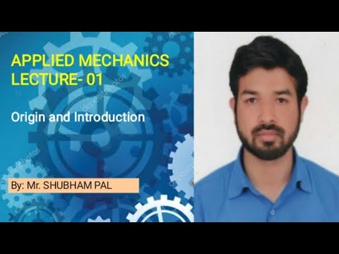 Lecture 1- Introduction To Mechanics - YouTube