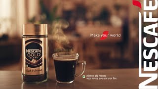 NESCAFE GOLD- Make Your World-Bengali