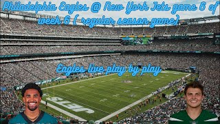Philadelphia Eagles @ New York Jets game 6 of week 6