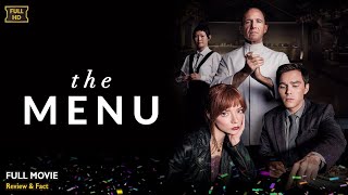 The Menu Full Movie In English | Latest New Hollywood Movie | Review & Facts