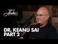 #140 | Dr. Keanu Sai Part 2 | International law, sovereignty, and Hawaiian Kingdom talk continued