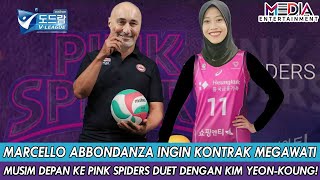 MARCELLO ABBONDANZA INGIN KONTRAK MEGAWATI MUSIM DEPAN KE PINK SPIDERS DUET DENGAN KIM YEON-KOUNG!