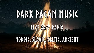 Dark Pagan Music Radio 🐺 Live Viking Battle Music, Ancient Folk Music, Slavic Folk Music | 24/7