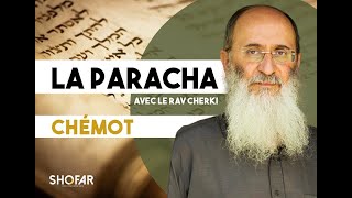 La Paracha Chemot avec le Rav Oury Cherki.