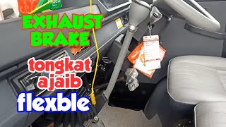 EXHAUST BRAKE, TONGKAT AJAIB,FLEXBLE