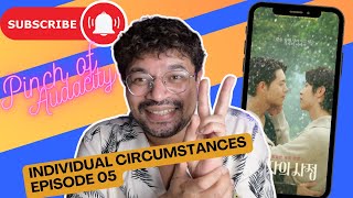 *Individual Circumstances (각자의사정)* reaction [EP.5]