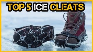 Top 5 Ice Cleats - Best Ice Cleats