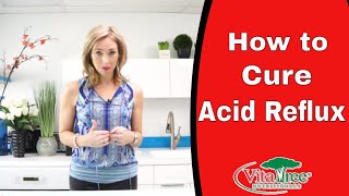 How To Treat Acid Reflux : Acid Reflux Treatment - VitaLife Show Episode 234